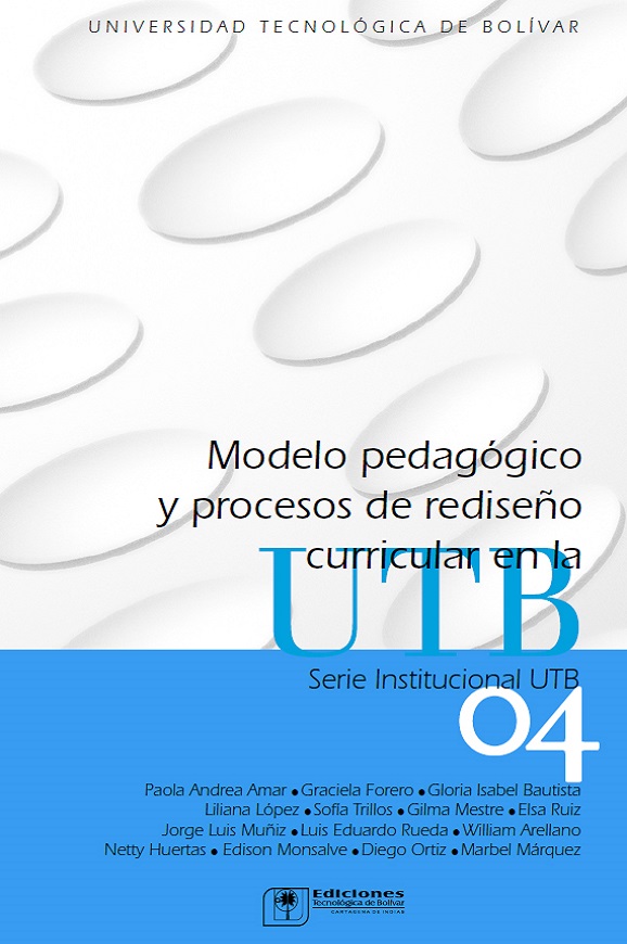 Modelo pedagógico y procesos de rediseño curricular en la UTB